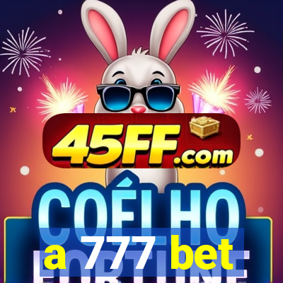 a 777 bet